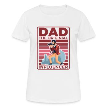 Dad: The original influencer - Women's Breathable T-Shirt - white - Front - AI Model Female 172 dark (172cm)