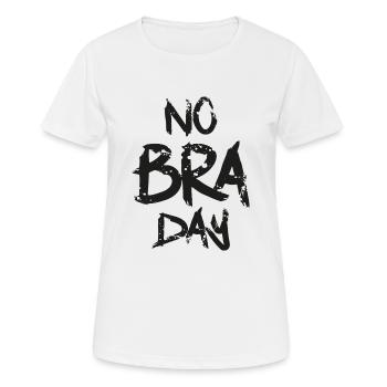 No bra day Ohne BH Tag - Frauen T-Shirt atmungsaktiv - Weiß - Vorne - AI Model Female 172 dark (172cm)