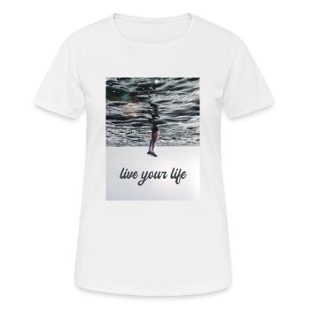 Belle rengaine - Live your life - T-shirt respirant Femme - blanc - Devant - AI Model Female 172 dark (172cm)