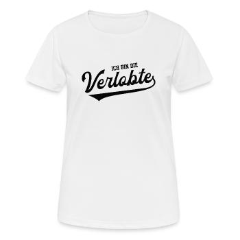 Ich Bin Die Verlobte Verlobung Hochzeit Antrag Ehe - Frauen T-Shirt atmungsaktiv - Weiß - Vorne - AI Model Female 172 dark (172cm)