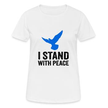 I STAND WITH PEACE - Frauen T-Shirt atmungsaktiv - Weiß - Vorne - AI Model Female 172 dark (172cm)