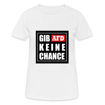 Gib afd keine chance - Frauen T-Shirt atmungsaktiv - Weiß - Vorne - AI Model Female 172 dark (172cm)