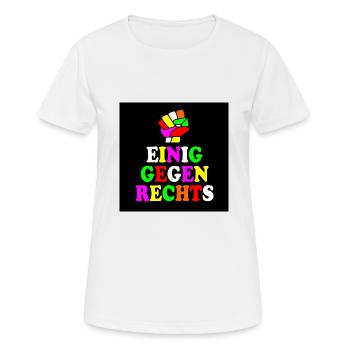 Einig gegen rechts - Frauen T-Shirt atmungsaktiv - Weiß - Vorne - AI Model Female 172 dark (172cm)