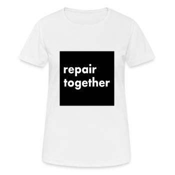 repair together - Women's Breathable T-Shirt - white - Front - AI Model Female 172 dark (172cm)
