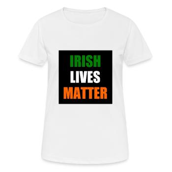 Irish lives matter - T-shirt respirant Femme - blanc - Devant - AI Model Female 172 dark (172cm)