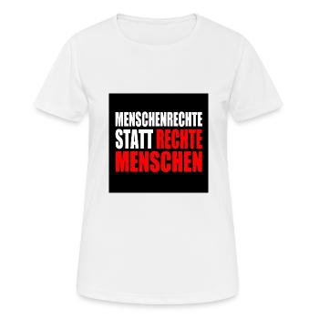 Human rights instead of right-wing people - Women's Breathable T-Shirt - white - Front - AI Model Female 172 dark (172cm)