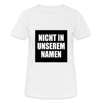 nicht in meinem namen - Frauen T-Shirt atmungsaktiv - Weiß - Vorne - AI Model Female 172 dark (172cm)