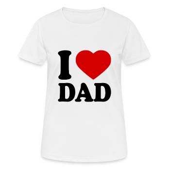 I love dad - T-shirt respirant Femme - blanc - Devant - AI Model Female 172 dark (172cm)