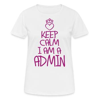 Keep Calm Admin cool admin gift - Women's Breathable T-Shirt - white - Front - AI Model Female 172 dark (172cm)