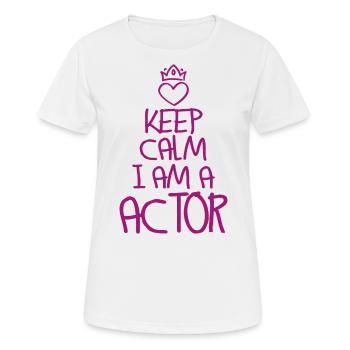 Keep Calm Actor Cool Actor Gift - Women's Breathable T-Shirt - white - Front - AI Model Female 172 dark (172cm)