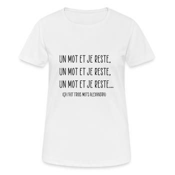 Un mot et je reste - T-shirt respirant Femme - blanc - Devant - AI Model Female 172 dark (172cm)