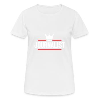 Journalist Beruf - Frauen T-Shirt atmungsaktiv - Weiß - Vorne - AI Model Female 172 dark (172cm)