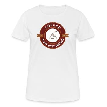 Kaffee ist mein bester Freund, BFF für immer - Frauen T-Shirt atmungsaktiv - Weiß - Vorne - AI Model Female 172 dark (172cm)