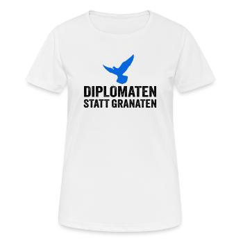Diplomaten statt Granaten - Frauen T-Shirt atmungsaktiv - Weiß - Vorne - AI Model Female 172 dark (172cm)