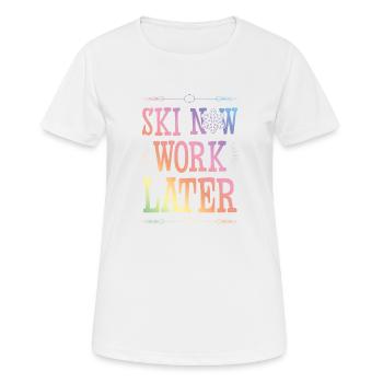 Ski now work later - Women's Breathable T-Shirt - white - Front - AI Model Female 172 dark (172cm)