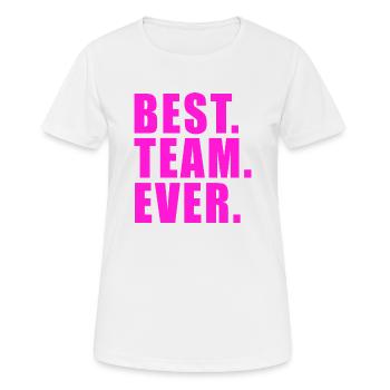 BEST TEAM EVER GIFT WORK GROUP CLUB GROUP - Women's Breathable T-Shirt - white - Front - AI Model Female 172 dark (172cm)