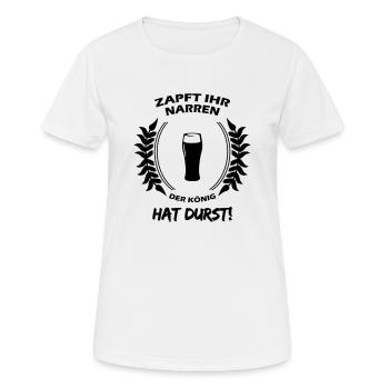 Zapft ihr Narren der König hat Durst! - Frauen T-Shirt atmungsaktiv - Weiß - Vorne - AI Model Female 172 dark (172cm)