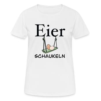 Eier schaukeln - Hühner - Landleben - Frauen T-Shirt atmungsaktiv - Weiß - Vorne - AI Model Female 172 dark (172cm)