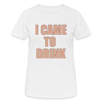 Je suis venu boire - T-shirt respirant Femme - blanc - Devant - AI Model Female 172 dark (172cm)