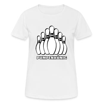 Pumpenkönig Kegeln Spruch Stammtisch Kegelclub - Frauen T-Shirt atmungsaktiv - Weiß - Vorne - AI Model Female 172 dark (172cm)