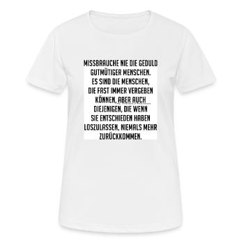 Geduld - gutmütig - loslassen - zurückkommen - Frauen T-Shirt atmungsaktiv - Weiß - Vorne - AI Model Female 172 dark (172cm)