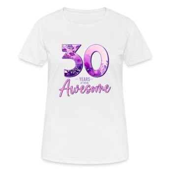 30 Years 30 Birthday Gift Woman - Women's Breathable T-Shirt - white - Front - AI Model Female 172 dark (172cm)
