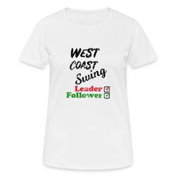West Coast Swing Leader Follower Workshop Geschenk - Frauen T-Shirt atmungsaktiv - Weiß - Vorne - AI Model Female 172 dark (172cm)