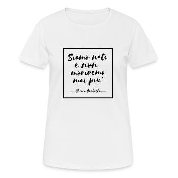 Wir sind geboren und werden nie wieder sterben - Frauen T-Shirt atmungsaktiv - Weiß - Vorne - AI Model Female 172 dark (172cm)