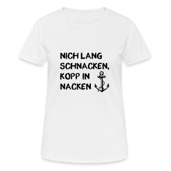 Plattdeutsch lustige Sprüche - Frauen T-Shirt atmungsaktiv - Weiß - Vorne - AI Model Female 172 dark (172cm)