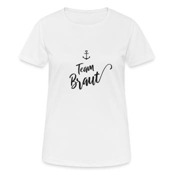 Team Braut - Frauen T-Shirt atmungsaktiv - Weiß - Vorne - AI Model Female 172 dark (172cm)