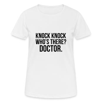 Frapper frapper qui est là docteur cadeau - T-shirt respirant Femme - blanc - Devant - AI Model Female 172 dark (172cm)