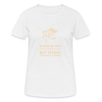 Alchemy wisdom saying See Egypt Horus - Women's Breathable T-Shirt - white - Front - AI Model Female 172 dark (172cm)