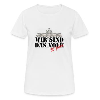 Wir sind das Volk T Shirt zu 30 Jahren Mauerfall - Frauen T-Shirt atmungsaktiv - Weiß - Vorne - AI Model Female 172 dark (172cm)