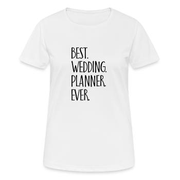 Meilleur planificateur de mariage jamais cadeau de mariage - T-shirt respirant Femme - blanc - Devant - AI Model Female 172 dark (172cm)