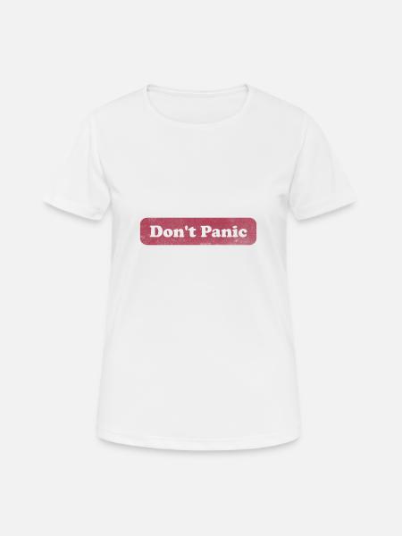 Don't Panic - Hitchhiker - Frauen T-Shirt atmungsaktiv - Weiß