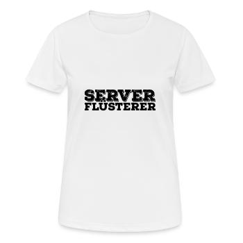 Server Flüsterer Admin Sysadmin Geschenk - Frauen T-Shirt atmungsaktiv - Weiß - Vorne - AI Model Female 172 dark (172cm)