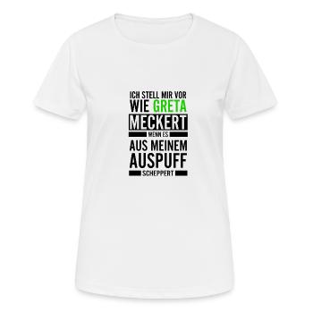 Ich stell mir vor wie Greta meckert wenn es aus .. - Frauen T-Shirt atmungsaktiv - Weiß - Vorne - AI Model Female 172 dark (172cm)