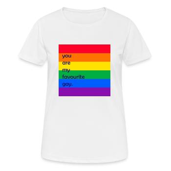 You are my favourite Gay Pride LGBT Geschenk - Frauen T-Shirt atmungsaktiv - Weiß - Vorne - AI Model Female 172 dark (172cm)