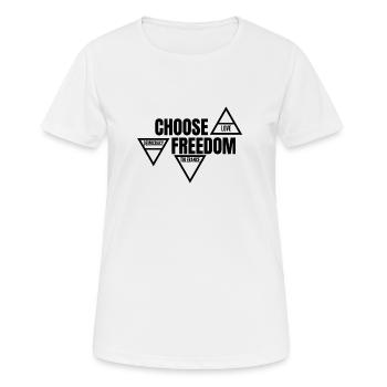 Wähle Freiheit liebe Demokratie Toleranz nett - Frauen T-Shirt atmungsaktiv - Weiß - Vorne - AI Model Female 172 dark (172cm)