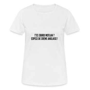 T'es sourd McFlan ? Espèce de crème anglaise ! - T-shirt respirant Femme - blanc - Devant - AI Model Female 172 dark (172cm)