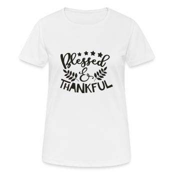 Béni et reconnaissant - T-shirt respirant Femme - blanc - Devant - AI Model Female 172 dark (172cm)