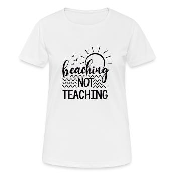 Beaching Not Teaching - Women's Breathable T-Shirt - white - Front - AI Model Female 172 dark (172cm)