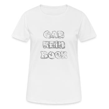 Pas de mèmes de buck du tout | Dicton humoristique - T-shirt respirant Femme - blanc - Devant - AI Model Female 172 dark (172cm)