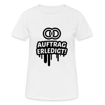 Auftrag erledigt, ehe, hochzeit 1c - Frauen T-Shirt atmungsaktiv - Weiß - Vorne - AI Model Female 172 dark (172cm)