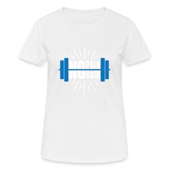 PAS DE DOULEUR PAS DE GAIN - T-shirt respirant Femme - blanc - Devant - AI Model Female 172 dark (172cm)
