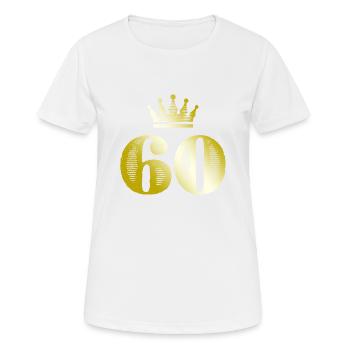 60 Number Crown Gold - Women's Breathable T-Shirt - white - Front - AI Model Female 172 dark (172cm)