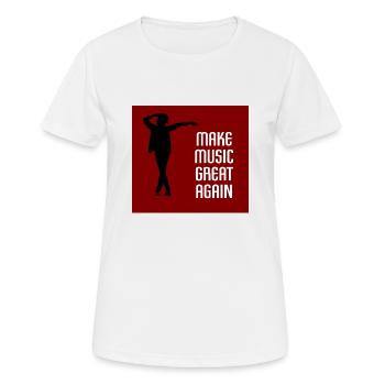 Make Music Great Again - Women's Breathable T-Shirt - white - Front - AI Model Female 172 dark (172cm)