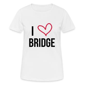 I Love Bridge - Frauen T-Shirt atmungsaktiv - Weiß - Vorne - AI Model Female 172 dark (172cm)