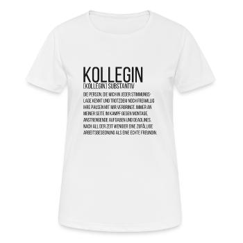 Spruchdesign - Kollegin - Frauen T-Shirt atmungsaktiv - Weiß - Vorne - AI Model Female 172 dark (172cm)