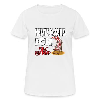 Heute Mache Ich Nix - Frauen T-Shirt atmungsaktiv - Weiß - Vorne - AI Model Female 172 dark (172cm)
